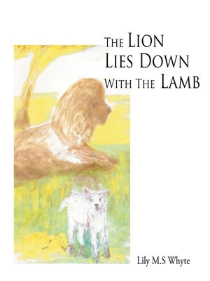 cover image of The Lion Lies Down with the Lamb